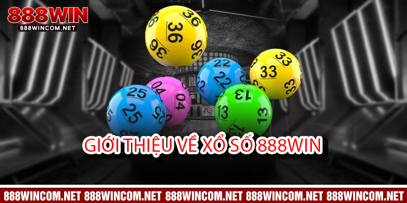 Giới thiệu về Xổ Số 888Win